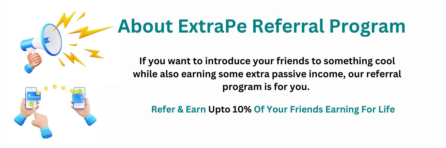 About ExtraPe Refer and Earn Program