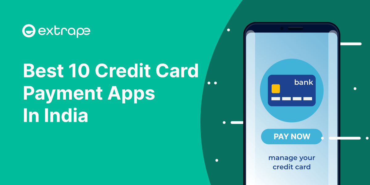 Best 10 Credit Card Payment Apps In India