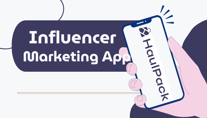 HaulPack - Influencer marketing app